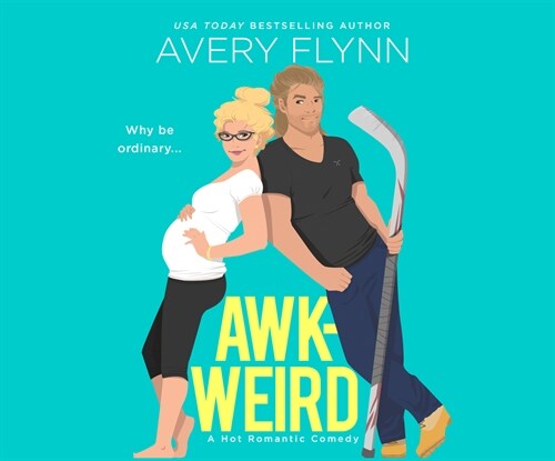 Awk-Weird: A Hot Romantic Comedy (Audio CD)