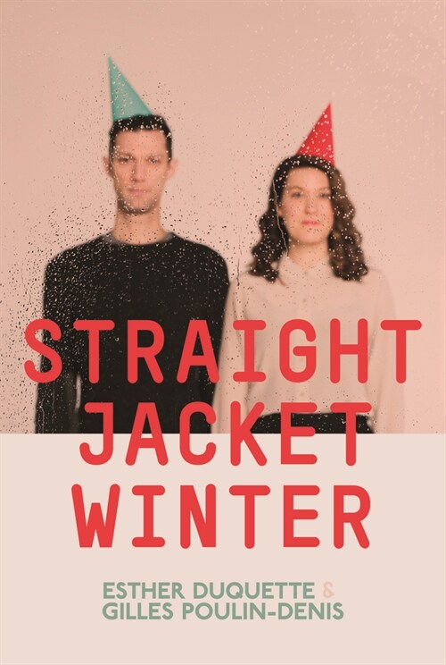 Straight Jacket Winter (Paperback)