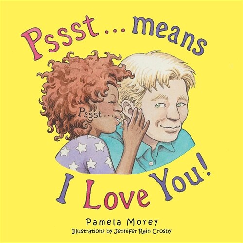 Pssst...Means I Love You (Paperback)