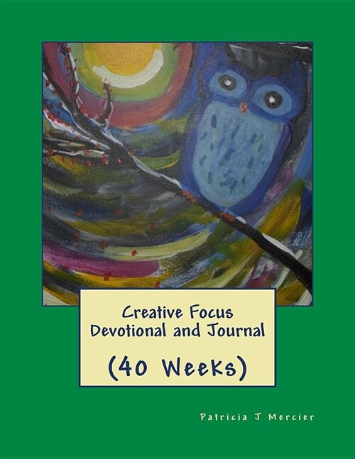 Creative Focus Devotional and Journal (Paperback)