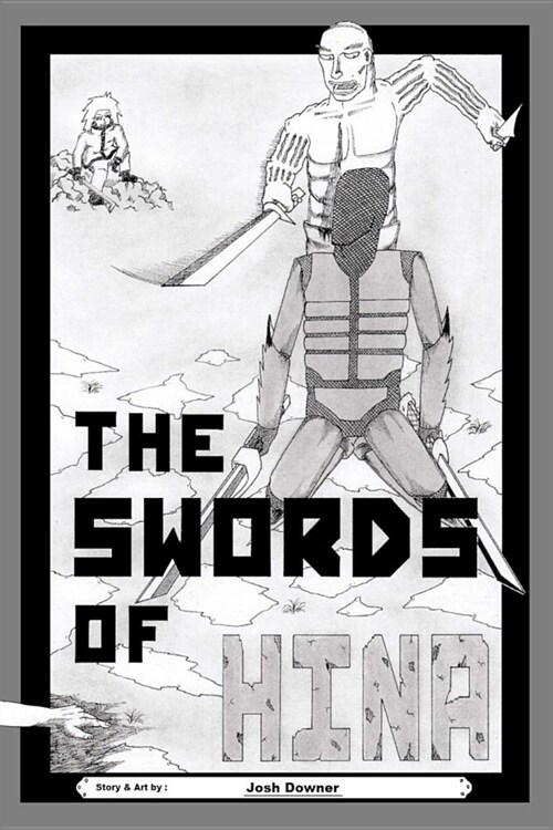 The Swords of HINA (Paperback)