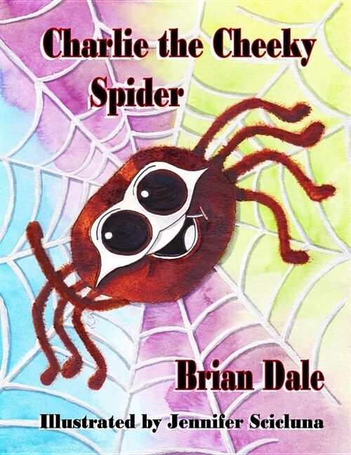 Charlie the Cheeky Spider (Paperback)