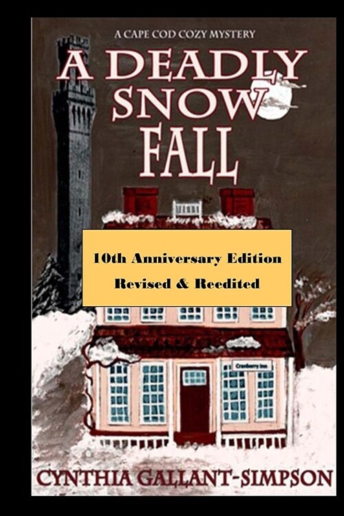 A Deadly Snow Fall: 10th Anniversary Edition (Paperback)