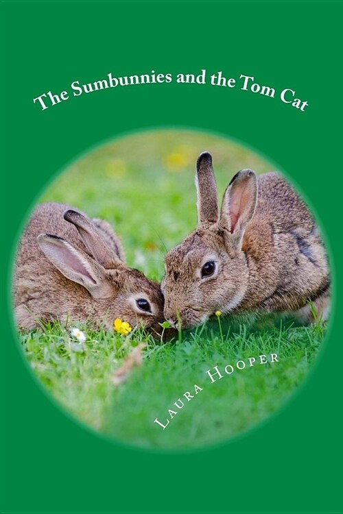 The Sumbunnies and the Tom Cat (Paperback)