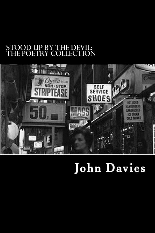 Stood Up By The Devil: The Poetry Collection (Paperback)