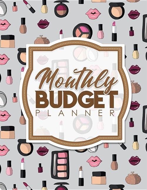 Monthly Budget Planner: Bill Pay Planner, Home Finance Bill Organizer, Budget Planner Journal Notebook, Monthly Expenses Log Book (Paperback)