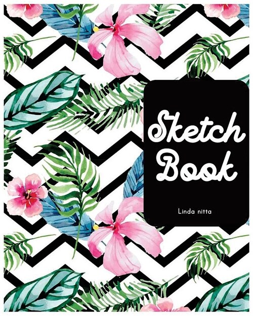 Sketchbook: Unlined Notebook, Blank Paper for Drawing, Doodling or Sketching 8 x10 inch 120 page (Sketchbooks) (Paperback)