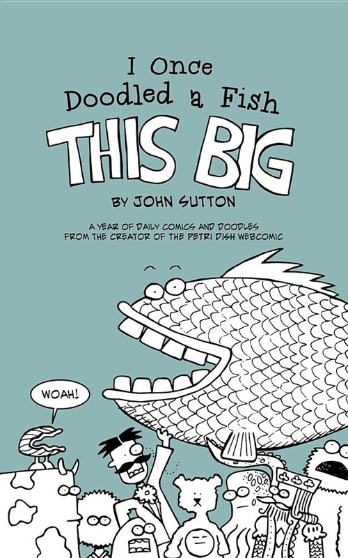I Once Doodled a Fish This Big (Paperback)