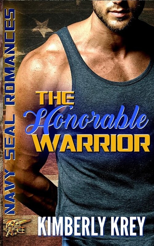 The Honorable Warrior: Navy SEAL Romance (Paperback)