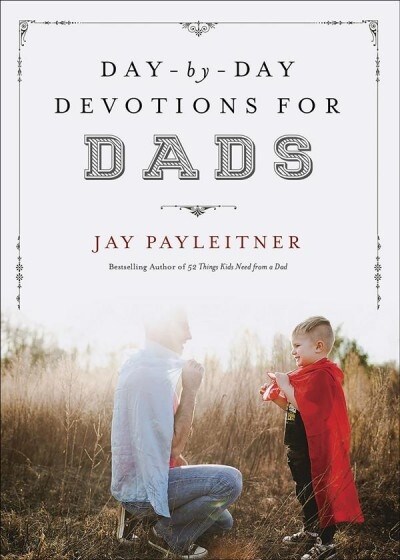 Day-By-Day Devotions for Dads (Hardcover)