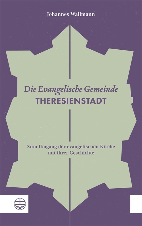 Die Evangelische Gemeinde Theresienstadt (Paperback)