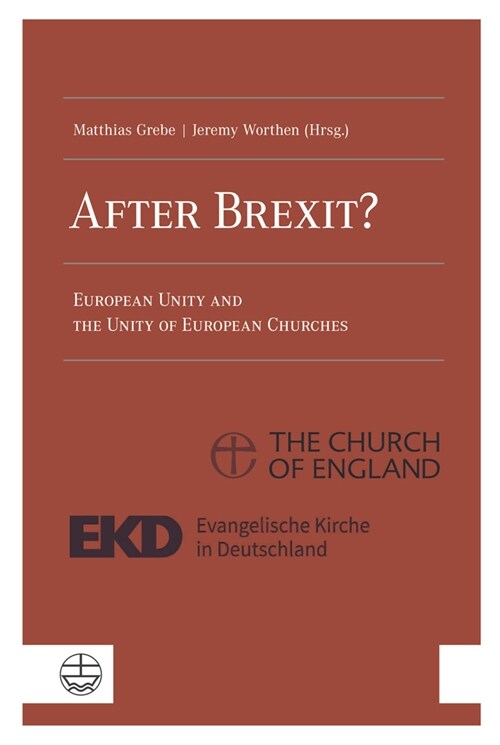 After Brexit?: European Unity and the Unity of European Churches (Paperback)