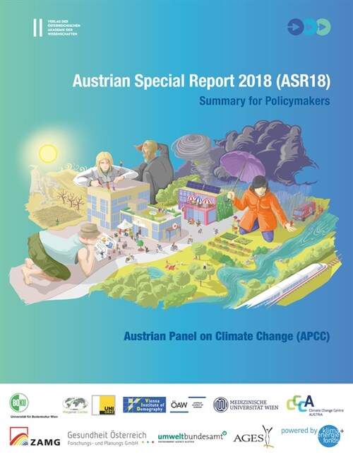 Austrian Special Report 2018 (Asr18): Summary for Policymakers. Austrian Panel of Climate Change (Apcc) (Paperback)