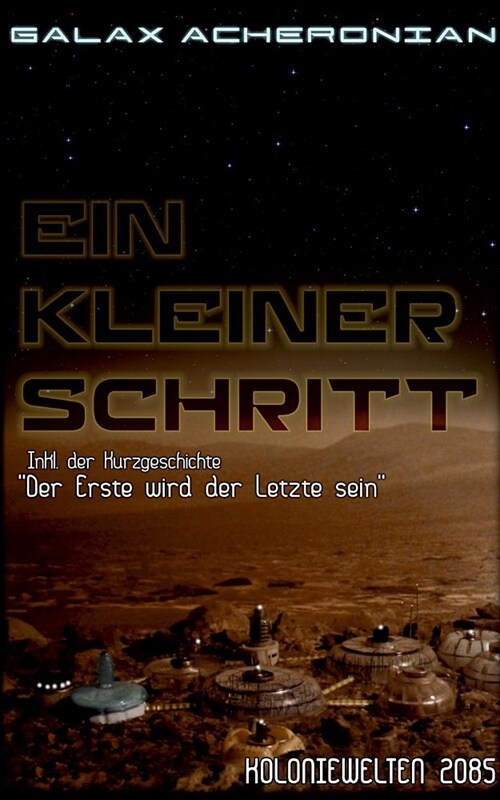 Ein kleiner Schritt: Koloniewelten 01 (Paperback)