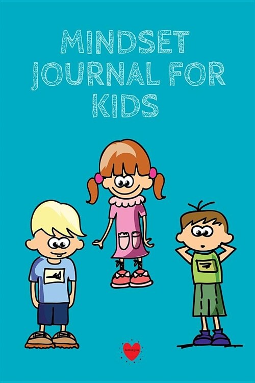 Mindset Journal For Kids: Success Begins With Setting My Mind - Cute Daily Gratitude Journal for First, Second, Third & Fourth Graders - Journal (Paperback)