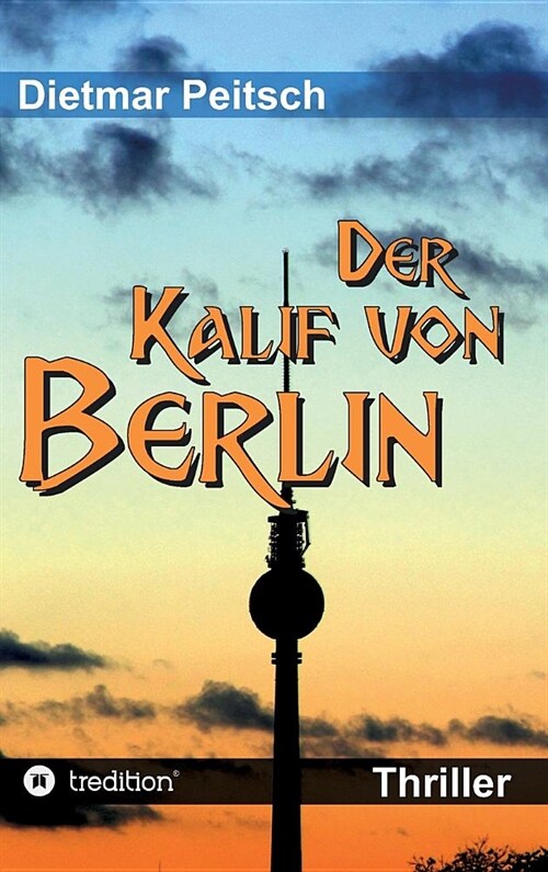 Der Kalif von Berlin (Hardcover)