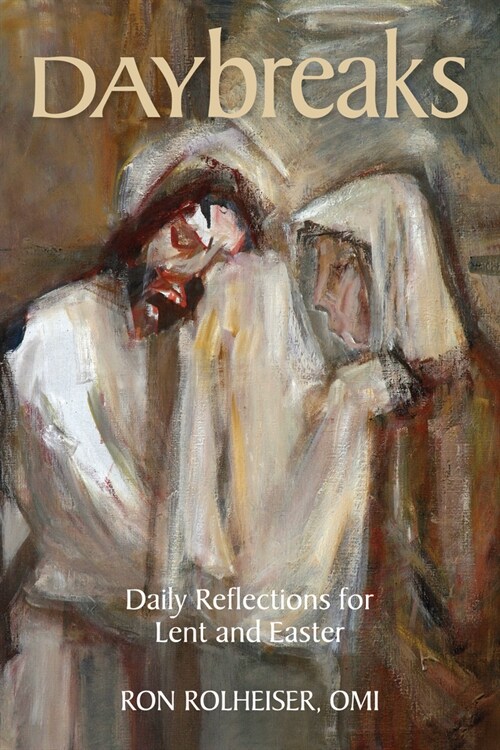 Daybreaks: Daily Reflections for Lent and Easter (Paperback)