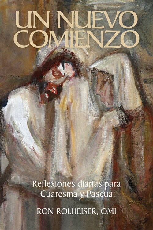 Un Nuevo Comienzo: Reflexiones Diarias Para Cuaresma Y Pascua (Paperback)