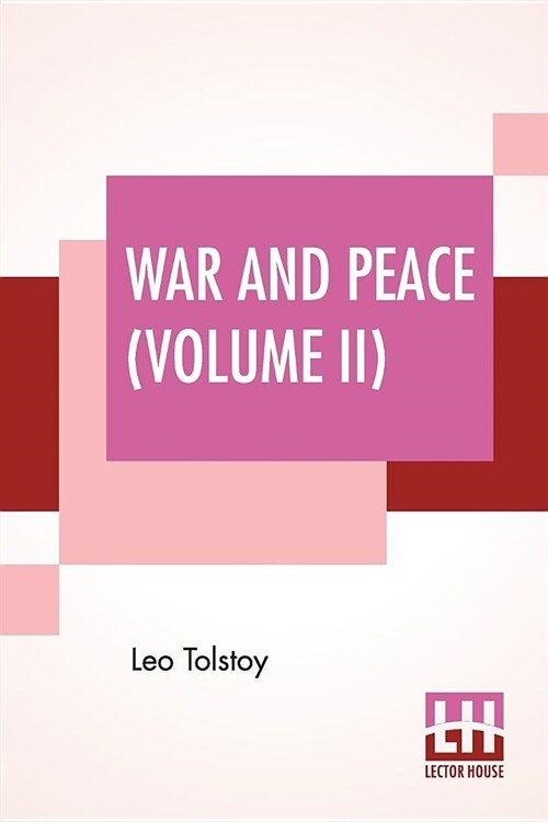 War And Peace (Volume II): Translated By Louise And Aylmer Maude (Paperback)