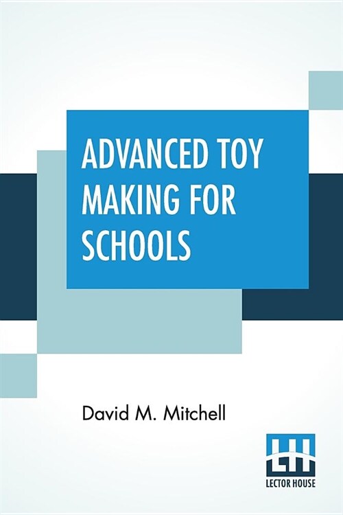 Advanced Toy Making For Schools (Paperback)