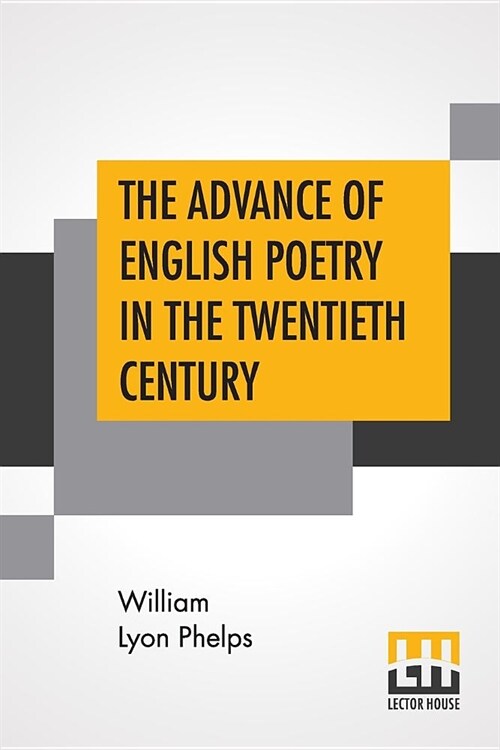 The Advance Of English Poetry In The Twentieth Century (Paperback)