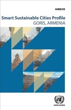 Smart Sustainable City Profile for Goris, Armenia (Paperback)