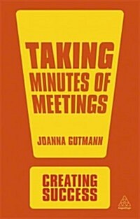 Taking Minutes of Meetings (Paperback, 3 Rev ed)