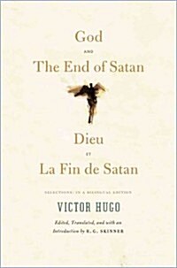 God and the End of Satan/Dieu and La Fin de Satan: Selections: In a Bilingual Edition (Paperback)