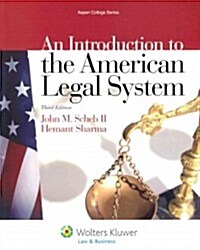 An Introduction to the American Legal System, Third Edition (Paperback, Thirdtion)