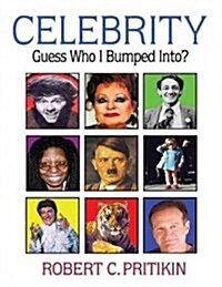 Celebrity: Guess Who I Bumped Into (Hardcover)
