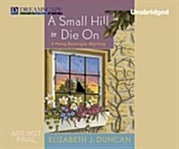 A Small Hill to Die On: A Penny Brannigan Mystery (Audio CD)