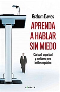 Aprenda a Hablar Sin Miedo (Paperback)