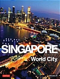 Singapore: World City (Hardcover)