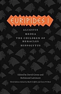 Euripides I: Alcestis/Medea/The Children of Heracles/Hippolytus (Paperback, 3)