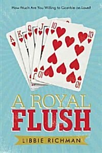 A Royal Flush (Hardcover)