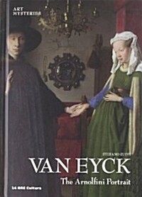 Van Eyck: The Arnolfini Portrait (Art Mysteries): Art Mysteries (Hardcover)