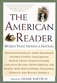 The American Reader: Words That Moved a Nation (Prebound, 2, Turtleback Scho)