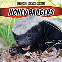 Honey Badgers (Library Binding)