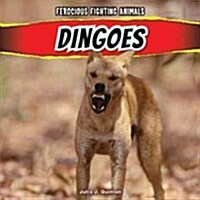 Dingoes (Library Binding)