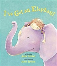 Ive Got an Elephant (Paperback)