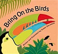 Bring on the Birds (Board Books)