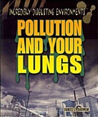 Pollution and Your Lungs (Paperback)
