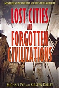 Lost Cities and Forgotten Civilizations (Library Binding)