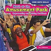 Math at the Amusement Park (Library Binding)