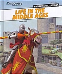 Life in the Middle Ages (Library Binding)