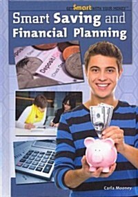 Smart Saving and Financial Planning (Library Binding)