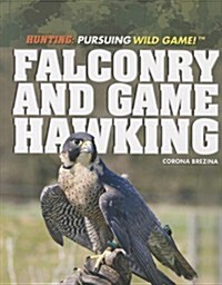 Falconry and Game Hawking (Paperback)