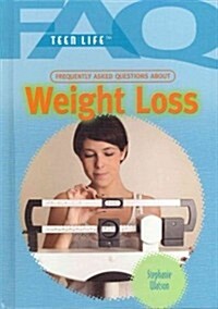 Frequently Asked Questions about Weight Loss (Library Binding)
