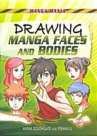 Drawing Manga Faces and Bodies (Paperback)
