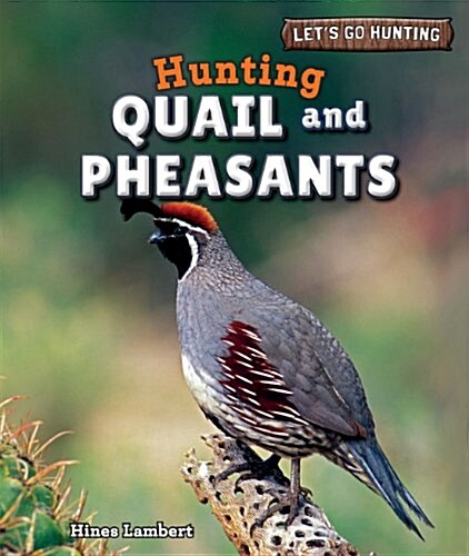 Hunting Quail and Pheasants (Paperback)